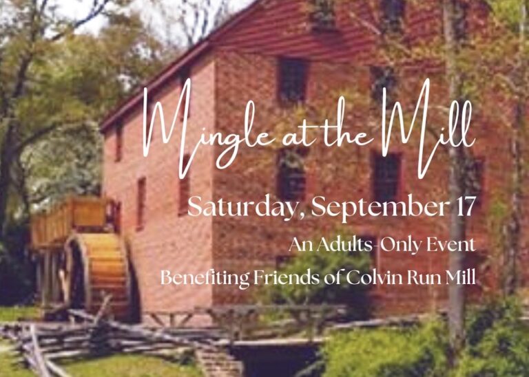 ￼Mingle at the Mill, an adults only event benefiting Friends of Colvin Run Mill